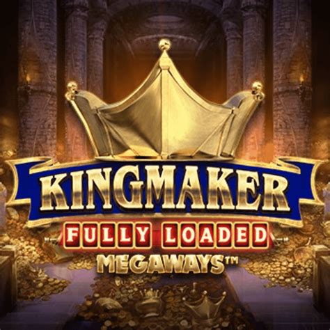  kingmaker megaways slot